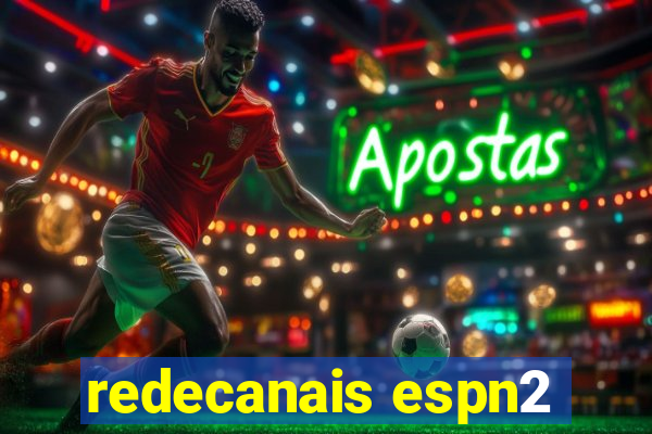 redecanais espn2